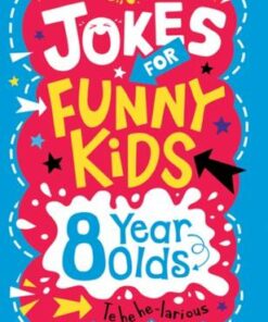Jokes for Funny Kids: 8 Year Olds - Andrew Pinder - 9781780556253