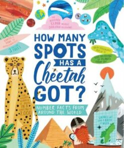 How Many Spots Has a Cheetah Got?: Number Facts From Around the World - Steve Martin - 9781780556932