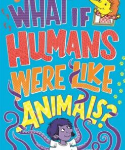 What If Humans Were Like Animals? - Marianne Taylor - 9781780557212