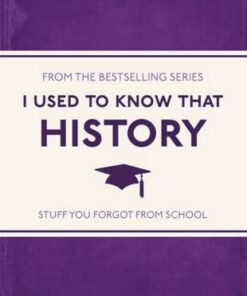 I Used to Know That: History - Emma Marriott - 9781782434481