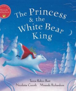 Princess and the White Bear King - Tanya Robyn Batt - 9781782854241