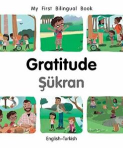 My First Bilingual Book - Gratitude (English-Turkish) - Patricia Billings - 9781785089800