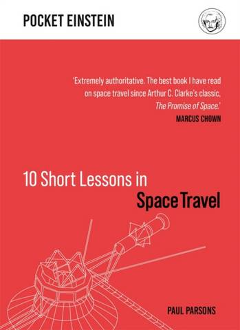 10 Short Lessons in Space Travel - Paul Parsons - 9781789292213