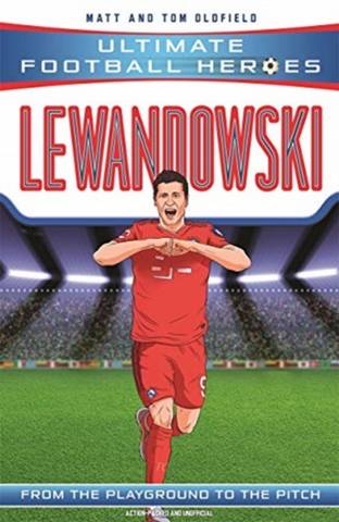 UFH: Lewandowski 51 Lewandowski (Ultimate Football Heroes) - Matt Oldfield - 9781789464535