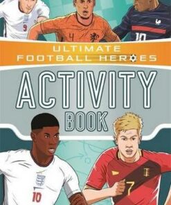 Ultimate Football Heroes Activity Book: Fun challenges