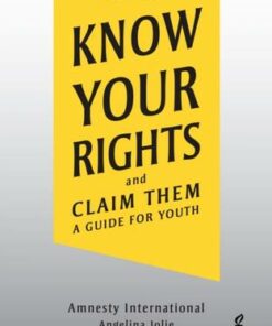 Know Your Rights: and Claim Them - Angelina Jolie - 9781839131196
