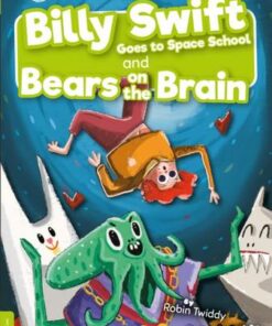 BookLife Readers Level 11 Lime: Billy Swift Goes To Space School and Bears on The Brain - Robin Twiddy - 9781839270253