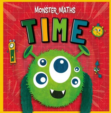 Monster Maths!: Time - Madeline Tyler - 9781839271632