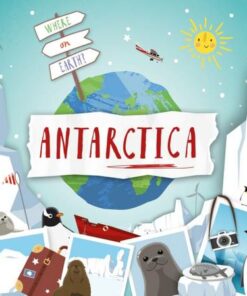 Where on Earth?: Antarctica - Shalini Vallepur - 9781839271977
