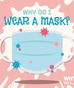 Why do I wear a mask? Children's book