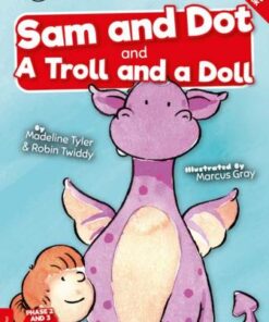 BookLife Readers Level 02 Red: Sam And Dot And A Troll And A Doll - Madeline Tyler - 9781839272769
