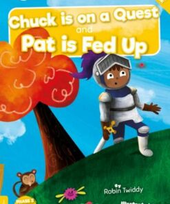 BookLife Readers Level 03 Yellow: Chuck Is On A Quest And Pat Is Fed Up - Robin Twiddy - 9781839272820
