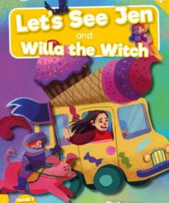 BookLife Readers Level 03 Yellow: Let's See Jen And Willa The Witch - Kirsty Holmes - 9781839272868