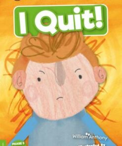 BookLife Readers Level 05 Green: I Quit! - William Anthony - 9781839272950