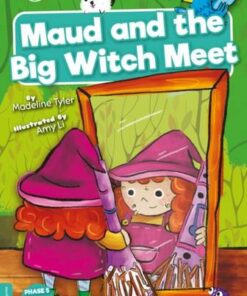 BookLife Readers Level 07 Turquoise: Maud and the Big Witch Meet - Madeline Tyler - 9781839273070