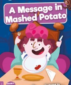 BookLife Readers Level 08 Purple: Message in Mashed Potato - John Wood - 9781839273162