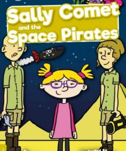 BookLife Readers Level 09 Gold: Sally Comet and the Space Pirates - Robin Twiddy - 9781839274015