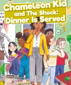 BookLife Readers Level 09 Gold: Chameleon Kid and The Shock: Dinner is Served - Emilie Dufresne - 9781839274022
