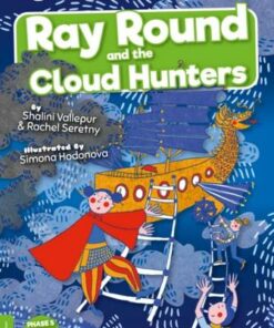 BookLife Readers Level 05 Green: Ray Round and the Cloud Hunters - Rachel Seretny - 9781839274039