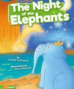 BookLife Readers Level 05 Green: Night of the Elephants - Emilie Dufresne - 9781839274053
