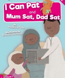 BookLife Readers Level 01 Pink: I Can Pat and Mum Sat
