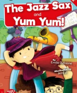 BookLife Readers Level 02 Red: Yum Yum and the Jazz Sax - Emilie Dufresne - 9781839274275