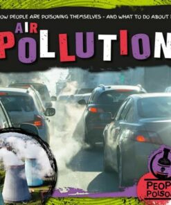 People Poisons: Air Pollution - John Wood - 9781839274541