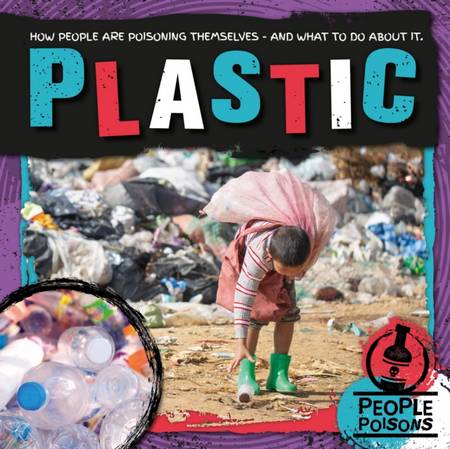 People Poisons: Plastic - John Wood - 9781839274565