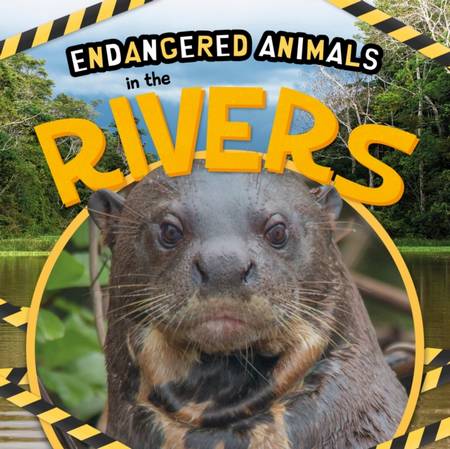 Endangered Animals: In the Rivers - Emilie Dufresne - 9781839274640
