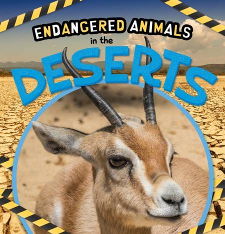 Endangered Animals: In the Deserts - Emilie Dufresne - 9781839274664
