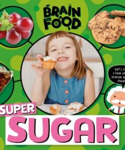 Brain Food: Super Sugar - John Wood - 9781839274886