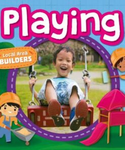Local Area Builders: Playing - William Anthony - 9781839274893