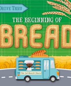 Drive Thru: Beginning of Bread - Harriet Brundle - 9781839278433