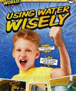 Small Steps To Save The World: Using Water Wisely - Robin Twiddy - 9781839278495