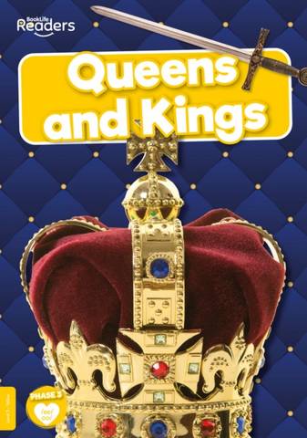BookLife Non Fiction Readers Level 03 Yellow: Queens and Kings - William Anthony - 9781839278990
