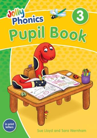 Jolly Phonics Pupil Book 3: In Print Letters - Sara Wernham - 9781844147212