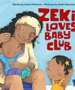 Zeki Loves Baby Club - Anna McQuinn - 9781907825316