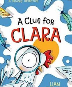 A Clue for Clara - Lian Tanner - 9781911631965