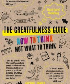 The Greatfulness Guide: Next level thinking - How to think