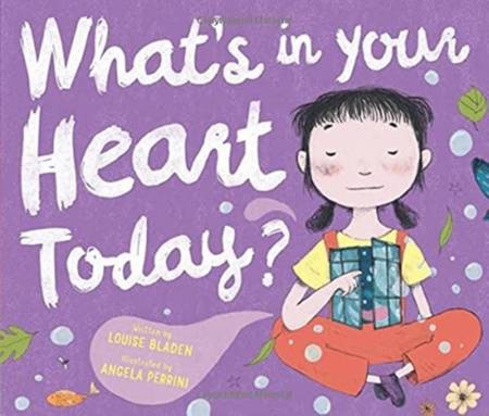 What's in Your Heart Today? - Louise Bladen - 9781912678426