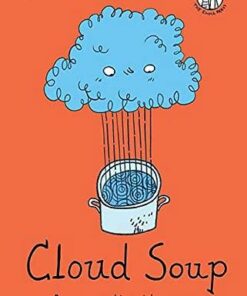 Cloud Soup: Poems for Children - Kate Wakeling - 9781912915743