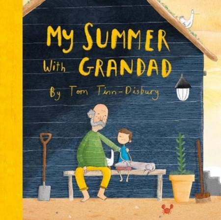 My Summer With Grandad - Tom Tinn-Disbury - 9781913639013