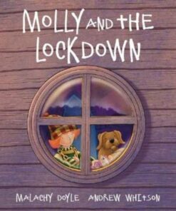 Molly and the Lockdown - Malachy Doyle - 9781914079399