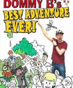 Best Adventure Ever! - Dommy B - 9781916147973