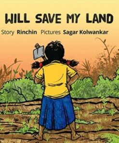 I Will Save My Land - Rinchin - 9789350469187