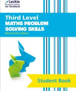Third Level Maths: Problem Solving Skills (Leckie Student Book) - Trevor Senior - 9780008406219