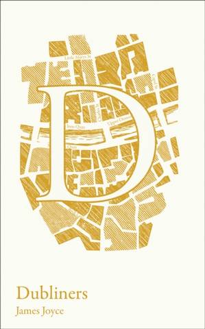 Dubliners: A-level set text student edition (Collins Classroom Classics) - James Joyce - 9780008465407