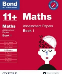 Bond 11+: Bond 11+ Maths Assessment Papers 9-10 yrs Book 1 -  - 9780192776457