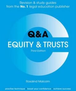 Concentrate Questions and Answers Equity and Trusts: Law Q&A Revision and Study Guide - Rosalind Malcolm (Professor of Law