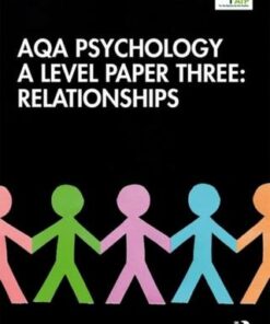 AQA Psychology A Level Paper Three: Relationships - Phil Gorman - 9780367403911